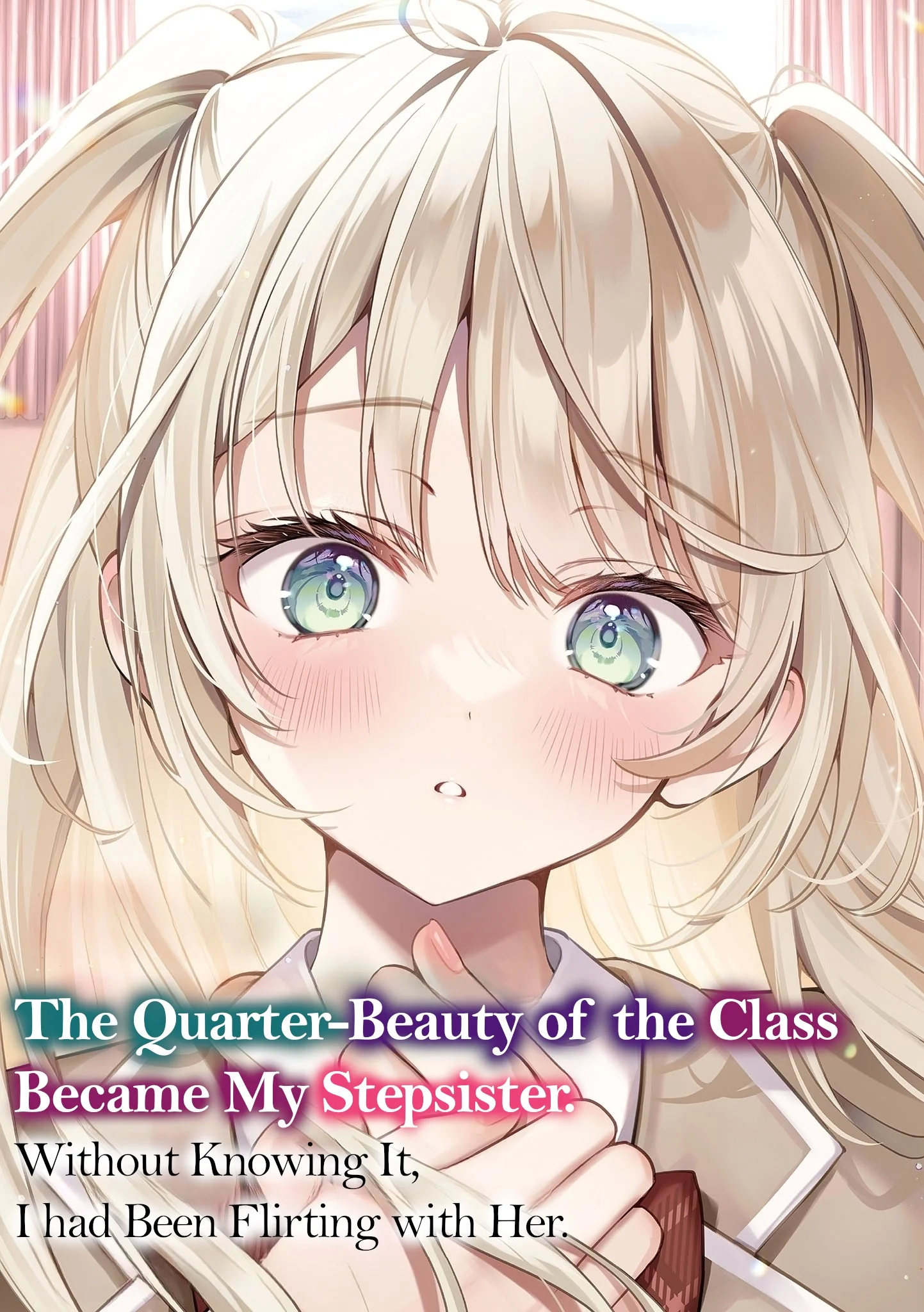 Class no Quarter Bishoujo ga Gimai ni Natta. Shiranai Uchi ni Kudoiteta. Quarter Beauty